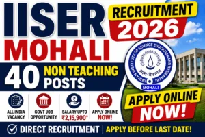 IISER Mohali Recruitment 2026