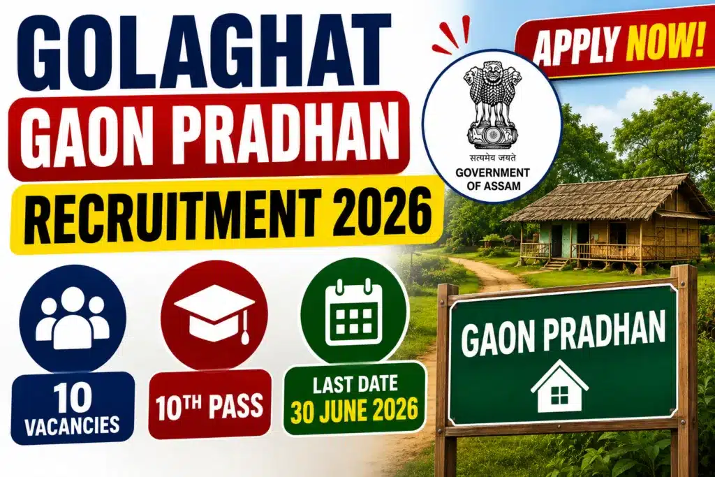 Golaghat Gaon Pradhan Recruitment 2026