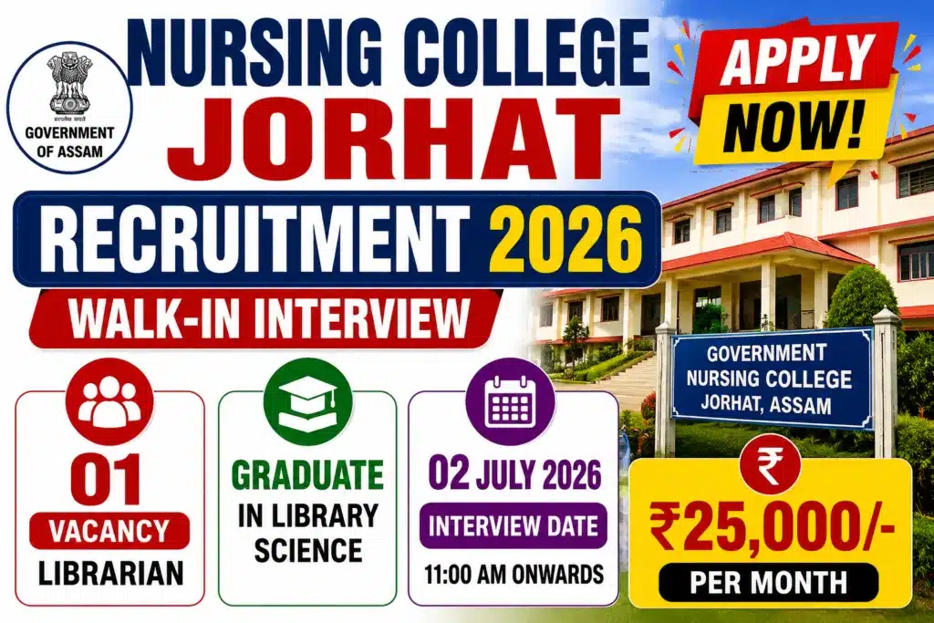 Nursing College Jorhat Recruitment 2026