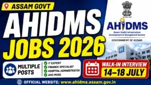 AHIDMS Assam Recruitment 2026