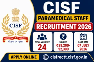 CISF Paramedical Staff Recruitment 2026