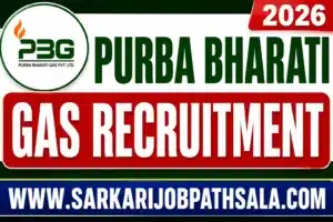 Purba Bharati Gas Recruitment 2026