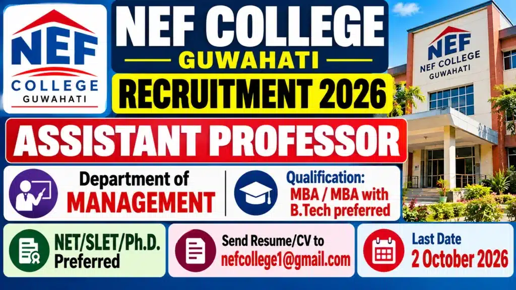 NEF College Guwahati Recruitment 2026
