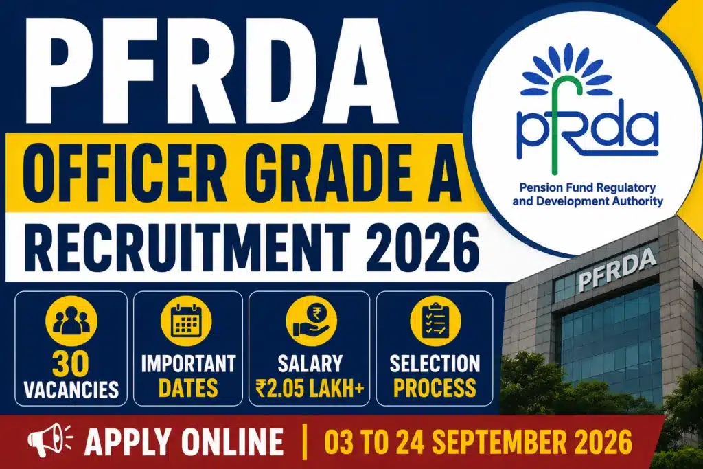 PFRDA Officer Grade A Recruitment 2026