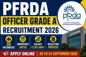 PFRDA Officer Grade A Recruitment 2026