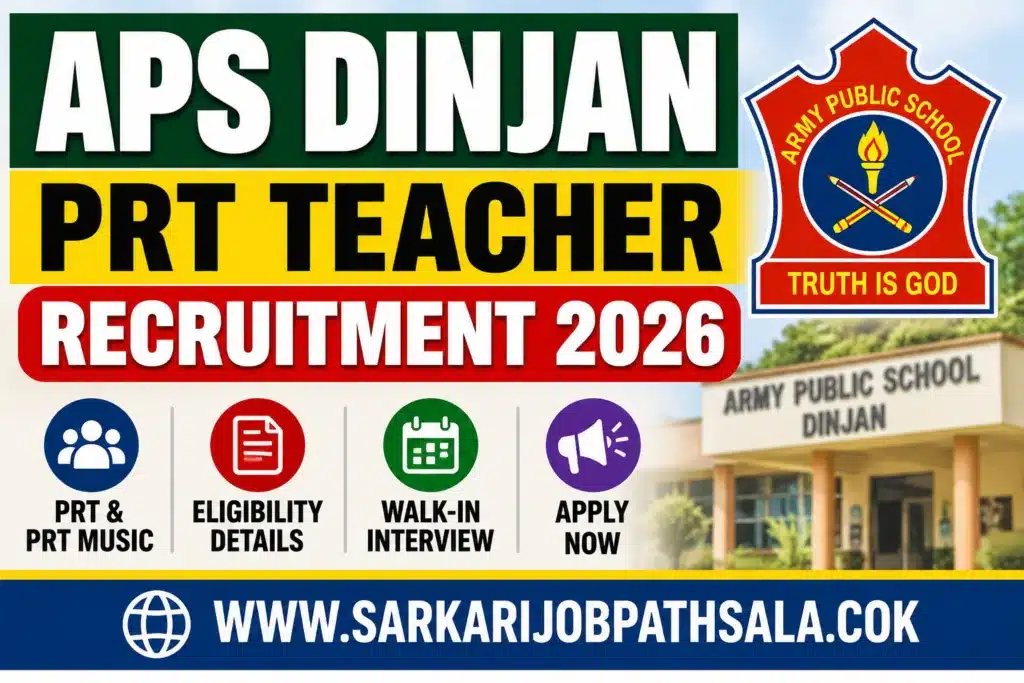 APS Dinjan Recruitment 2026