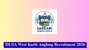 DLSA West Karbi Anglong Recruitment 2026