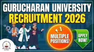 Gurucharan University Recruitment 2026 