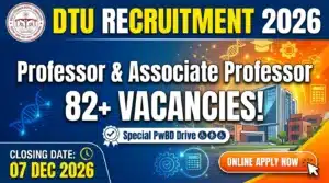 DTU Recruitment 2026