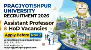 Pragjyotishpur University Recruitment 2026