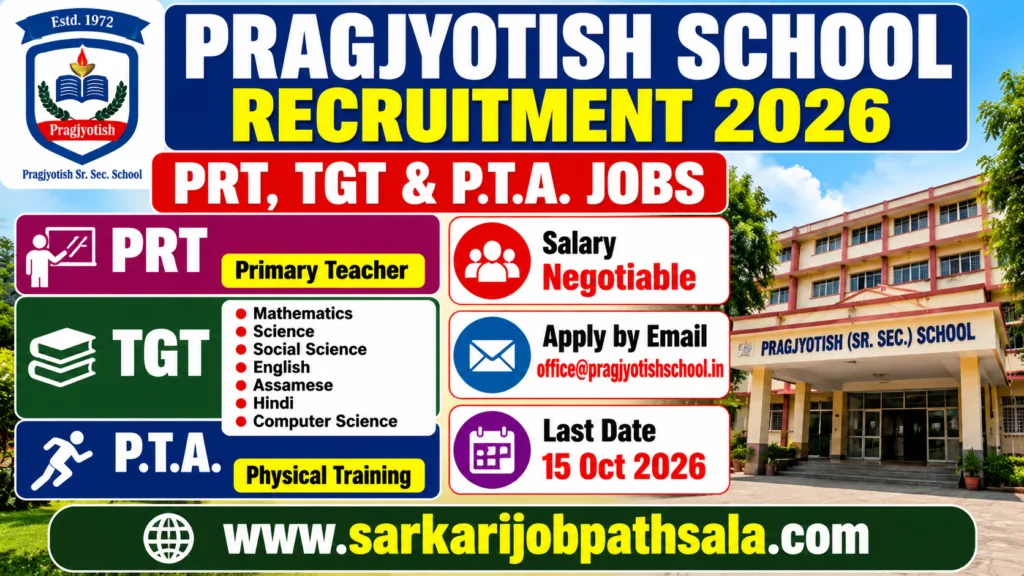 Pragjyotish School Recruitment 2026